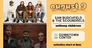 Border Bash: Sam Burchfield & The Scoundrels with Anthony Childress!