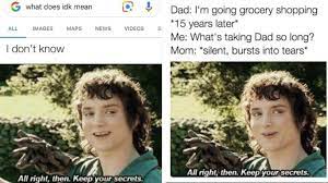 The fellowship of the ring. 30 Funniest All Right Then Keep Your Secrets Memes For Your Secrets