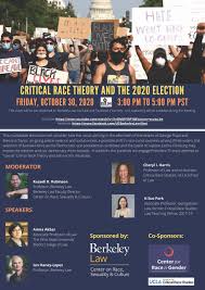 Critical race theory suggests that racism and other prejudices are social constructs embedded in legal systems and laws, not the product of individual biases, according to education everyone hears 'race' but part of the theory is also what does it mean to be black, a woman, disabled, ortega said. Critical Race Theory And The 2020 Election Berkeley Law
