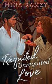Requited Unrequited Love by Mina Ramzy | Goodreads