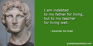 Most famous alexander the great quotes. Alexander The Great Archives Thank You Quotes