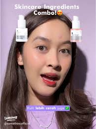 Combo Ingredients Skincare Terbaik untuk Kulit Cerah dan Bebas Jerawat
