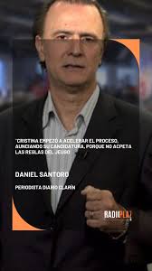 Daniel Santoro, periodista del diario Clarín, se refirió a la actual  situación de Cristina Fernández mientras espera la decisión de la Corte  Suprema, que debe resolver si confirma la condena a la ...