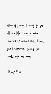 Mary Oliver Quote Einstein Quotes Mary Oliver Quotes Albert Einstein Quotes