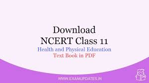 Most of them are in.ppt format and.pdf format. Download Ncert Class 11 Health And Physical Education 2021 Text Book In Pdf Exam Updates