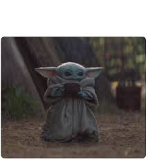 The child plant pot means protecting plants. Baby Yoda Drinking Soup Know Your Meme