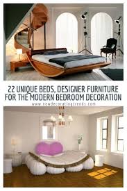 22 Unique Beds Designer Furniture For The Modern Bedroom Decoration Modern Bedroom Decor Unique Bed Design Bedroom Decor