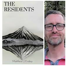 The Residents by Matthew J. Friday