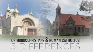 5 Differences Between The Roman Catholic Church And The Eastern Orthodox Church