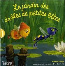 Le Jardin Des Droles De Petites Betes Droles De Petites Betes Drole Livre Enfant