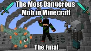 ️ it's time to crown the most powerful attack in minecraft. The Most Dangerous Mob In Minecraft Final Tournament Youtube
