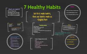 Most people spend at least six hours every day sitting in a chair. 7 Healthy Habits By Amanda Hatch