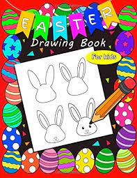 Let's draw with me a colorful easter eggs with bunny ears and learn how to draw easter drawings! Easter Drawing Book For Kids How To Draw Easter Eggs Bunny Cute Animals Unicorn And Much More Fun And Easy Step By Step Drawing Guide Book For Kids Ages 4 12 Hill Carly 9781090952608 Amazon Com