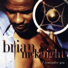 Brian Mcknight I Remember You Lyrics And Tracklist Genius