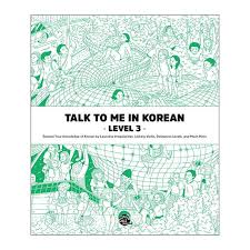Talk To Me In Korean Level 3 Book Hangul Hangeul For Beginners Grammar Textbook Textbook Talk To Me Learn Korean
