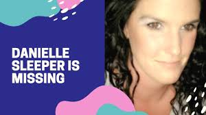 Danielle Sleeper: Return Of A Friend
