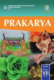 Kelas 7 Smp Prakarya Semseter 1 Siswa 2017 Ebook Anak Ebook Anak
