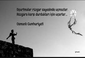 Ucurtmalar Ruzgar Sayesinde Ucmazlar Ruzgara Karsi Durduklari Icin Ucarlar Osmanli Cumhuriyeti Hayat Ask