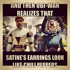 Clone Wars Meme Obi Wan Kenobi Satine Kryze Funny Star Wars Memes Star Wars Humor Clone Wars