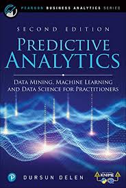 Key building blocks for applying artificial intelligence in enterprise applications are data analytics, data science and machine learning, including its deep learning subset. Predictive Analytics Data Mining Machine Learning And Data Science For Practitioners 2nd Edition English Edition Ebook Delen Dursun Amazon De Kindle Shop