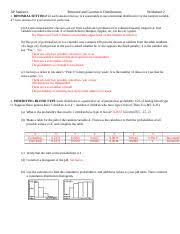 For which of the binomial distributions listed below is the normal distribution not a. Worksheet 2 Answers Ap Statistics Binomial And Geometric Distributions Worksheet 2 1 Binomial Setting In Each Situation Below Is It Reasonable To Use Course Hero