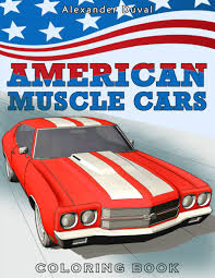 Improve your adult coloring skills with these easy tips! American Muscle Cars Coloring Book Coloring Happy Duval Alexander 9781523643202 Books Amazon Ca