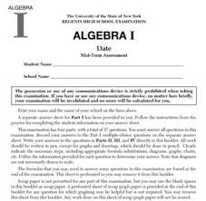 The exam requires that students show an understanding of mathematical concepts, use prior knowledge and prerequisite skills, and solve real world problems using tools and formulas. Practice Regents Exam Regents Exam Exam Algebra