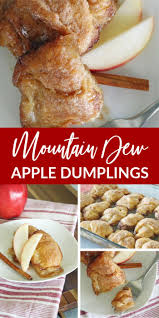 Mountain Dew Apple Dumplings Easy Dumplings For Fall And Thanksgiving This Recipe Is So Simple Fall Desserts Easy Thanksgiving Food Desserts Apple Dumplings