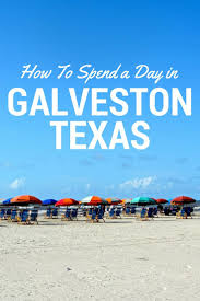 Of Golden Roses How To Spend A Day In Galveston Texas Galveston Texas Vacation Galveston Texas Galveston Texas Beach