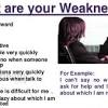 Probing your own strengths and weaknesses will clarify. 1