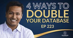 Episode 223: 4 Ways to Double Your Database