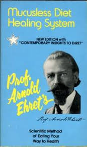 Arnold Ehret 39 S Mucusless Diet Healing System By Arnold Ehret Paperback Later Printing 1989 From