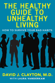 Menshealth bringt männer in form: The Healthy Guide To Unhealthy Living How To Survive Your Bad Habits Clayton Dr David J Vanderkam Laura 9780743272148 Amazon Com Books