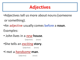 My husband and i have a joint account. Adjectives Adjectives Tell Us More About Nouns Someone Or Something An Adjective Usually Comes Before A Noun Examples John Lives In A New House Ppt Download