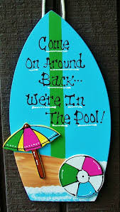 Come On Around Back We Re In The Pool Surfboard Sign Deck Tropical Hot Tub Plaque Handcrafted Handpainted Wood In 2020 Backyard Pool Parties Pool Decor Pool Surfboard