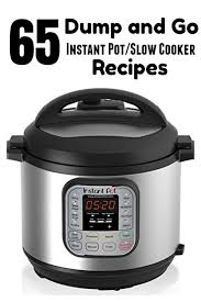 I have pulled together some of my favorite ways to crock the pot with all in one meals … 65 Dump And Go Instant Pot And Slow Cooker Recipes 365 Days Of Slow Cooking And Pressure Cooking