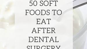 Here is a guide to eating after dental implants surgery. 50 Soft Foods To Eat After Wisdom Teeth Removal Youmemindbody Health Wellness