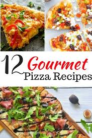 12 Mouthwatering Gourmet Pizza Recipes Restore Create Renovate Gourmet Pizza Recipes Pizza Recipes Homemade Gourmet Pizza