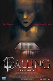 The Calling is a 2000 horror film directed by Richard Caesar. The film  stars Laura Harris, Richard Lintern, Francis Magee, Alex Roe, and Alice  Krige.The film is a co-production between the United