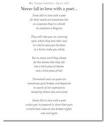 Never Fall In Love With A Poet Thomas Hawkins Never Fall In Love Falling In Love Words