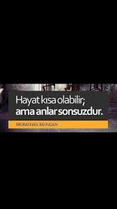 Hayat Kisa Olabilir Ama Anlar Sonsuzdur Murathan Mungan Hayat Amin