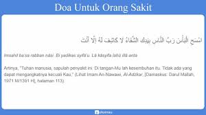 Bacaan doa untuk orang sakit latin. 5 Bacaan Doa Untuk Orang Sakit Arab Latin Artinya