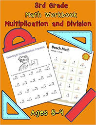 Division games for 3rd graders grade 3 math involves many firsts and division is one of them. 3rd Grade Math Workbook Multiplication And Division Ages 8 9 Math Workbook Multiplication Worksheets And Division Worksheets For Grade 3 Nisclaroo 9781706075813 Amazon Com Books