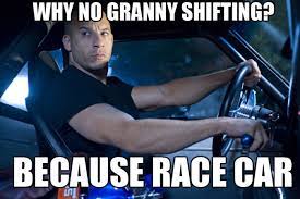 Granny shifting, not double clutching like you should. Quotes On Car Driving Shifting Quotesgram