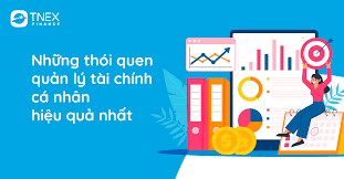 Top những thói quen quản lý tài chính cá nhân hiệu quả nhất