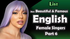 List , Most Beautiful & Famous English Female Singers , part 6