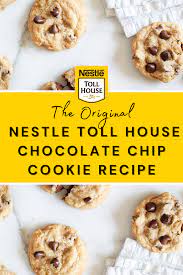 Original Nestle Toll House Chocolate Chip Cookies Recipe Recipe Toll House Chocolate Chip Cookie Recipe Tollhouse Chocolate Chip Cookies Nestle Tollhouse Chocolate Chip Cookies
