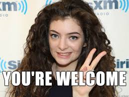Discover more posts about lorde memes. Oh Thank You Lorde Meme On Imgur