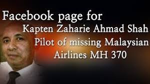 Malaysia airlines (mas) menafikan spekulasi yang mengatakan kapten zaharie ahmad shah telah ditukarkan di saat akhir sebagai juruterbang pesawat mh370 yang hilang 8 mac lalu. Facebook Page For Kapten Zaharie Ahmad Shah Pilot Of Missing Malaysian Airlines Mh 370 Youtube