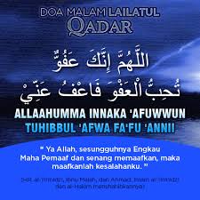 Bacaan doa malam lailatul qadar dan artinya yang benar sesuai sunnah berdasarkan hadist shahih اللَّهُمَّ. Doa Lailatul Qadar Menurut Sunnah Badan Sihat Hati Ceria Amalan Pada Malam Lailatul Qadar Mencari Jalan Pulang Lailatul Qadar Kebenarannya Telah Apa Saya Belajar Hari Ini Doa Ketika Menemui Malam Gambar